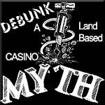 Land Based Casino Myths